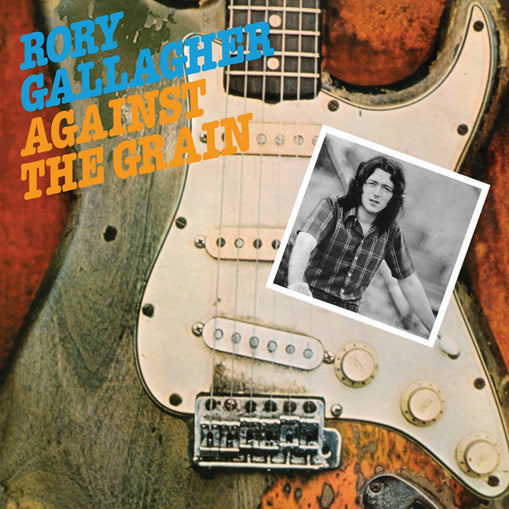 Rory Gallagher - Against The Grain Vinyl LP